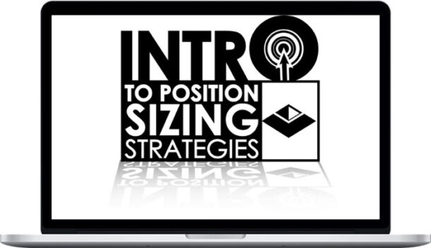 Van Tharp Institute – Introduction to Position Sizing Strategies
