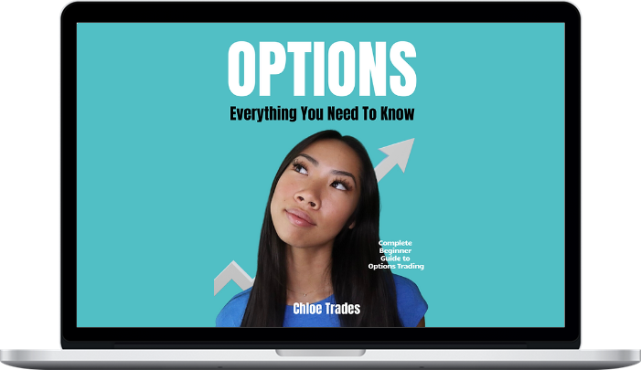 Chloe Trades – OPTIONS: Everything You Need To Know