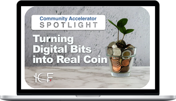 Community Accelerator – How Economic Developers Turn Digital Bits into Real Coin