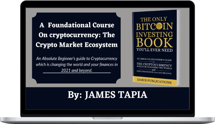 James Tapia – An Introduction to Cryptocurrencies: The Crypto Market Ecosystem