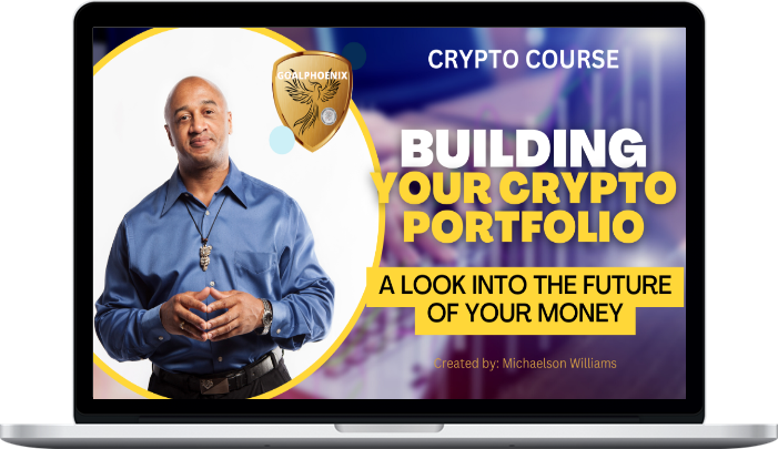 Michaelson Williams – Building Your Crypto Portfolio For A Secure Financial Future