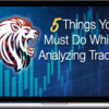 JamesTrader’s Trading Academy – 5 Things You Must Do While Analyzing Trades