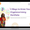 Maunda Land – 5 Ways to Grow Your Cryptocurrency Portfolio