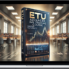 Essential Traders – ETU 100RR Advanced Trading Course