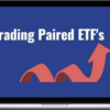 Daniel – Trading Paired ETF’s