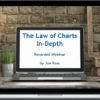 Joe Ross – The Law of Charts In-Depth – Recorded Webinar