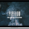 Ralmfx – PipsFlow: The Art of Scalping