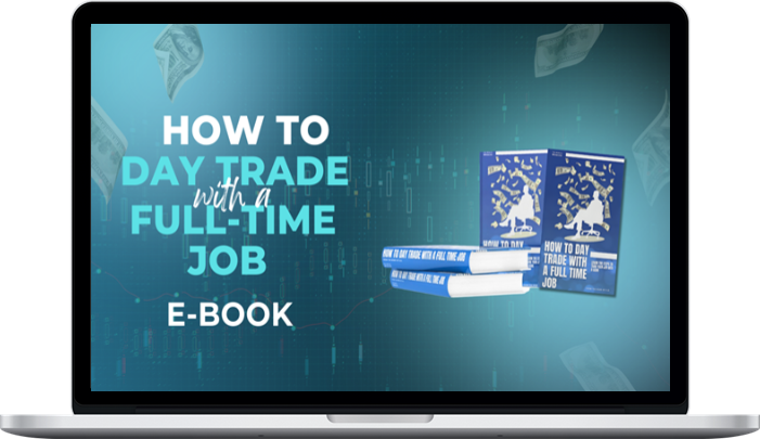 The Wealth Whales – How to Trade with a Full Time Job e-Book