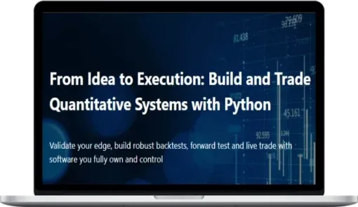 Quantitativo – From Idea to Execution Build and Trade Quantitative Systems with Python